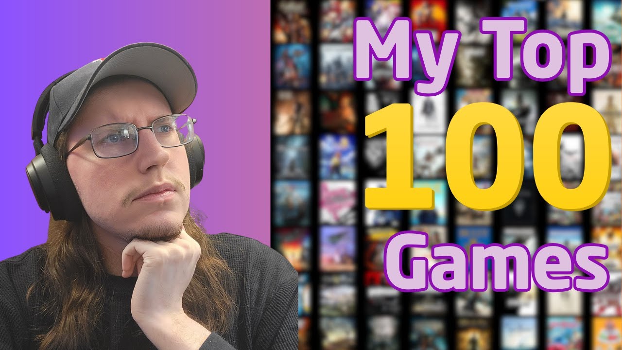 Ranking All 100 of My Favorite Games