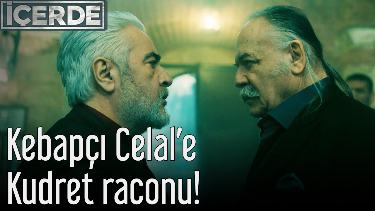 İçerde - Kebapçı Celal'e Kudret Raconu!