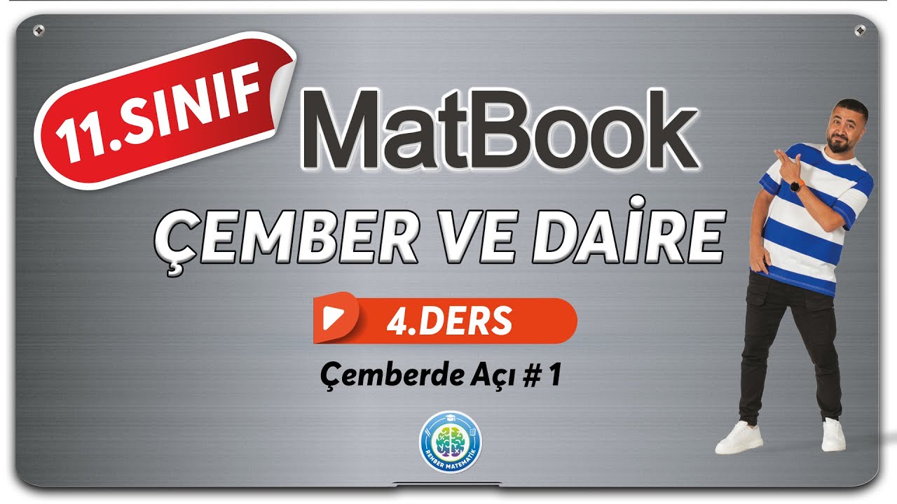 Çember ve Daire 4 | Çemberde Açı 1 | 11.SINIF MATEMATİK MatBook