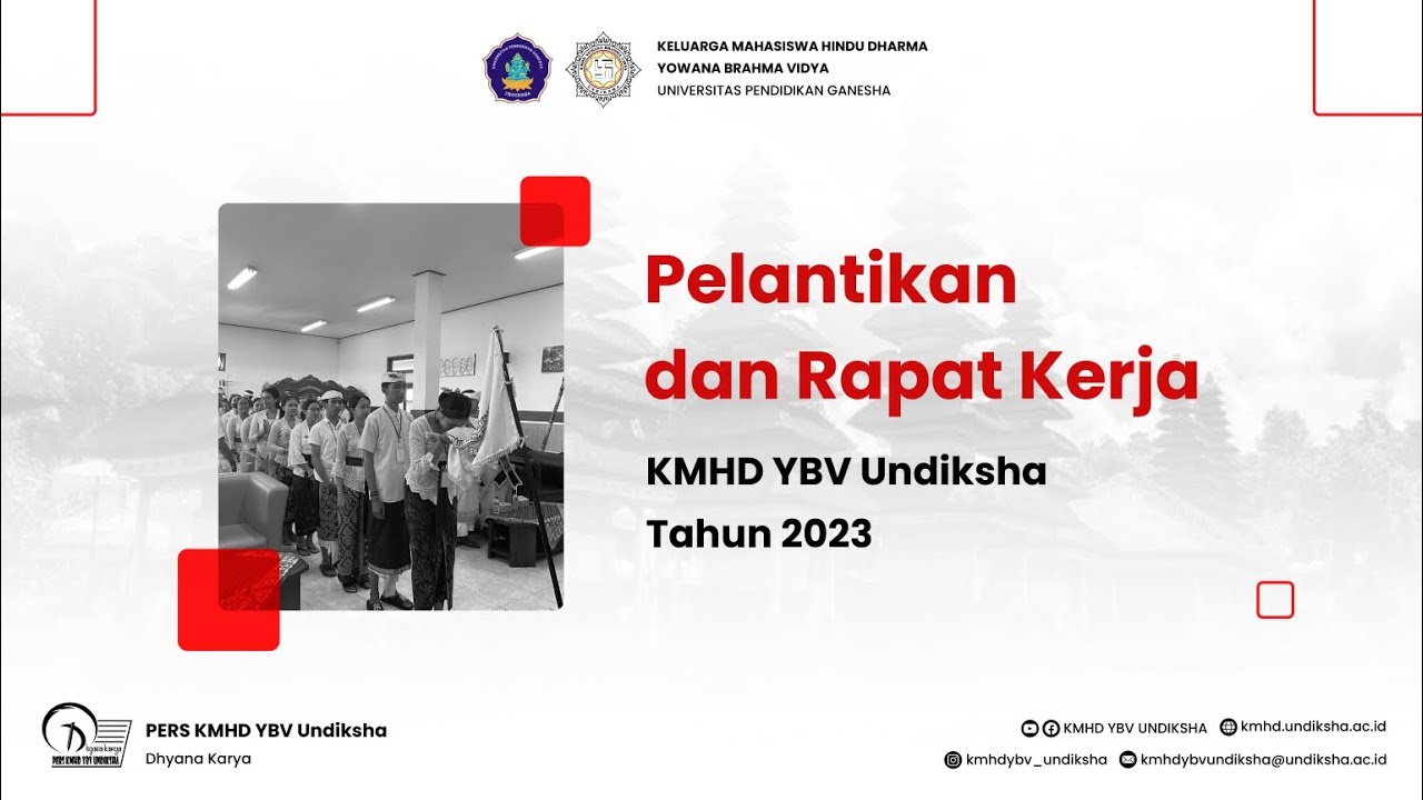 PELANTIKAN DAN RAPAT KERJA KMHD YBV UNDIKSHA TAHUN 2023