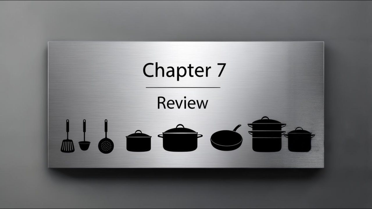 Culinary Test Review (Chapter 7)