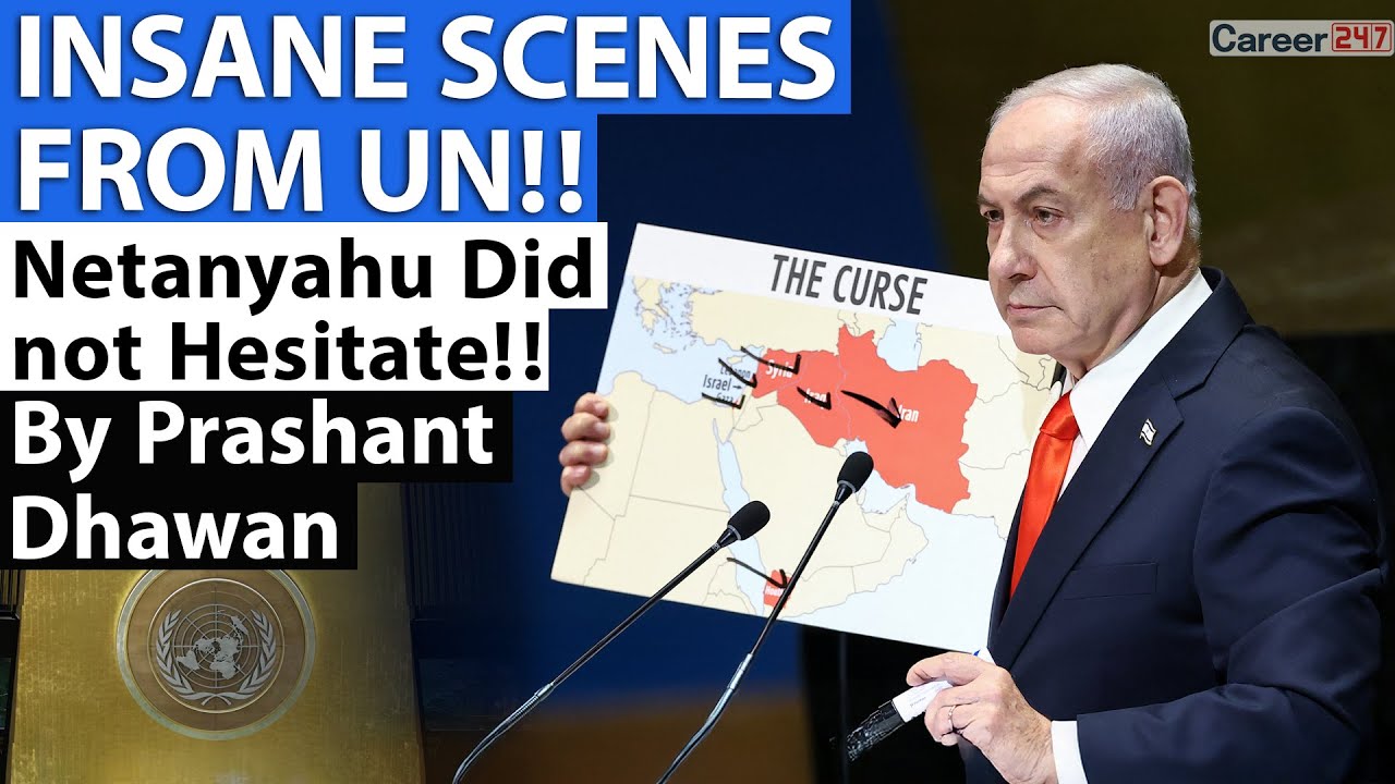 INSANE SCENES FROM UN!! Netanyahu Did not Hesitate!! | By Prashant Dhawan | Career247