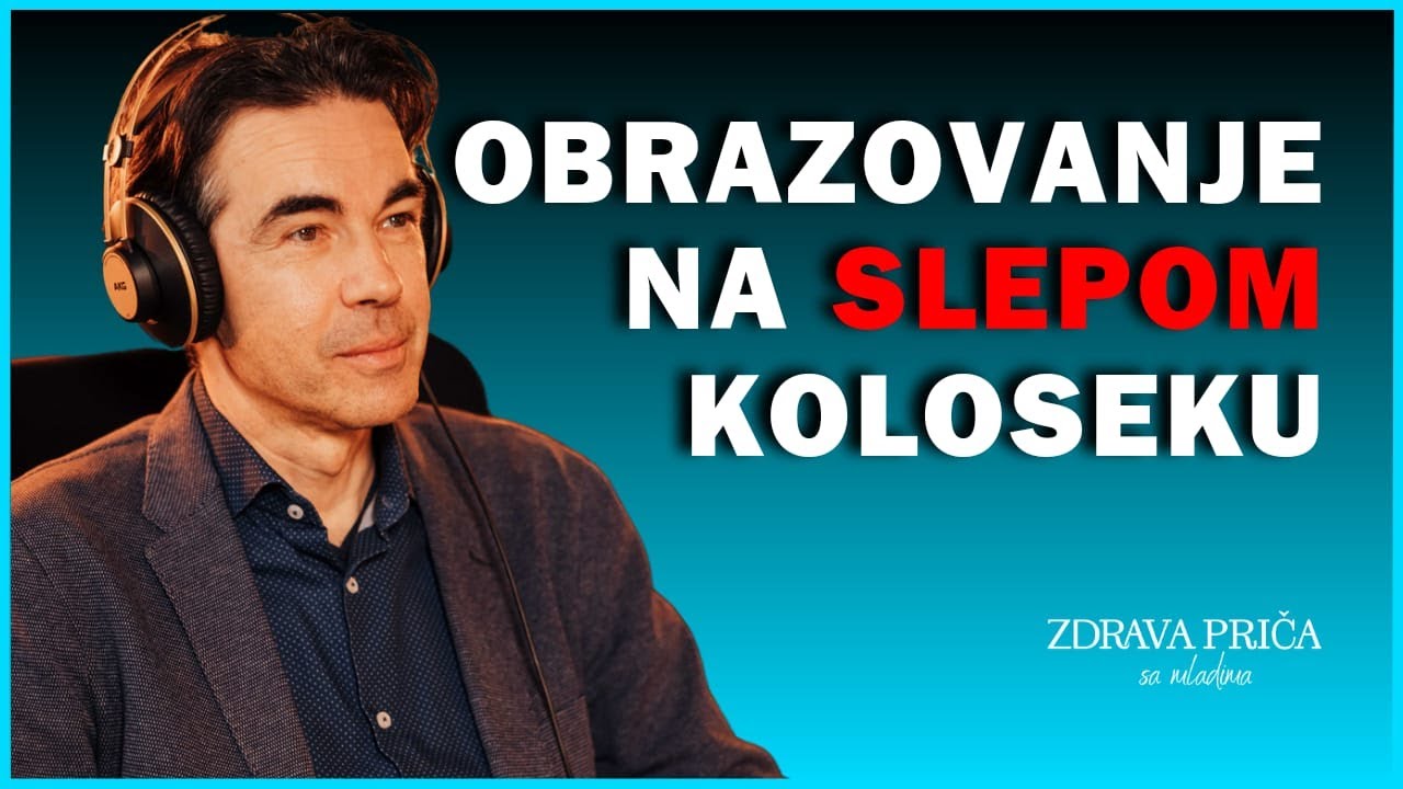 Zdrava priča sa mladima - 002: Obrazovanje na slepom koloseku - Aleksandar Baucal