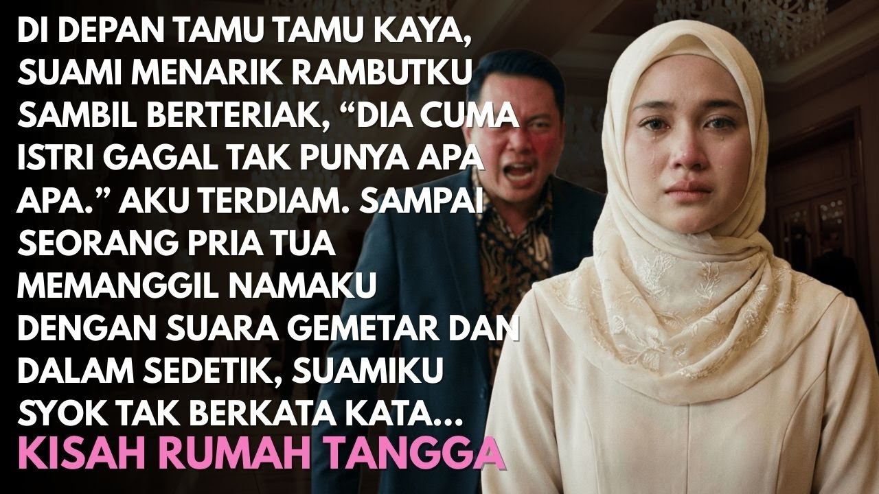 Dihina Suami di Depan Tamu Kaya, Aku Terdiam Sampai Suara Seorang Pria Tua Mengubah Segalanya