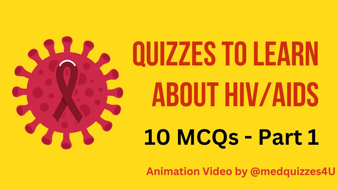 Quizzes to Learn about HIV/AIDS | Part 1: 10 MCQs by Animation