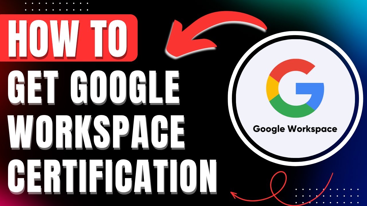 How to Get Google Workspace Certification with Google Cloud Easily 2026