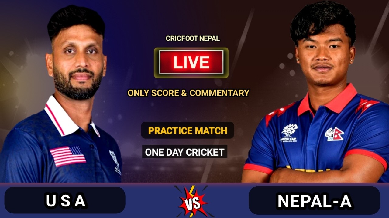 Nepal A vs Usa OD Live Scores & Commentary | One day Cricket Practice Match | Cricfoot Nepal