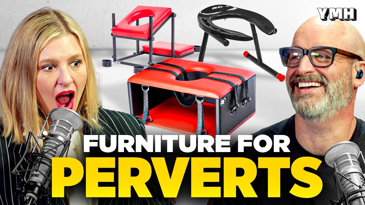 Furniture For Perverts | YMH Highlight