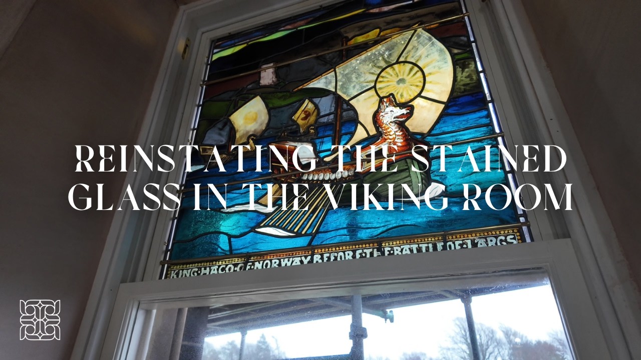 Progress in the Viking Room: Reinstating the Stained Glass