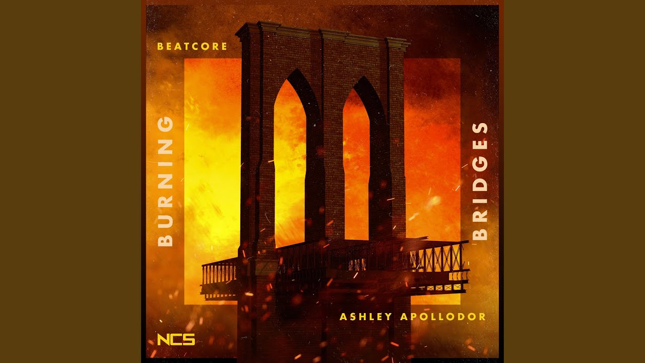 Burning Bridges