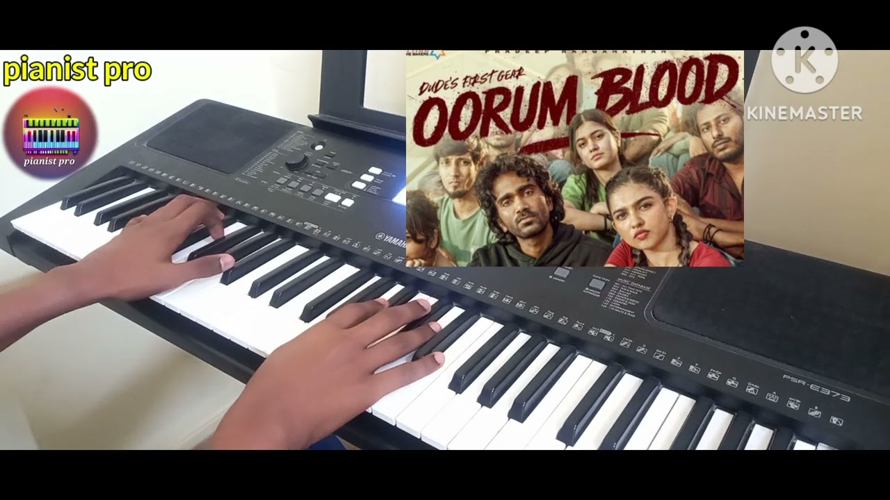 Oorum blood on keyboard 🎹....easy to learn ....😊😊😊👍👍👍👍🏻👍🏻👍🏻👍🏻🎹🎹🎹🎹....PIANIST PRO.....