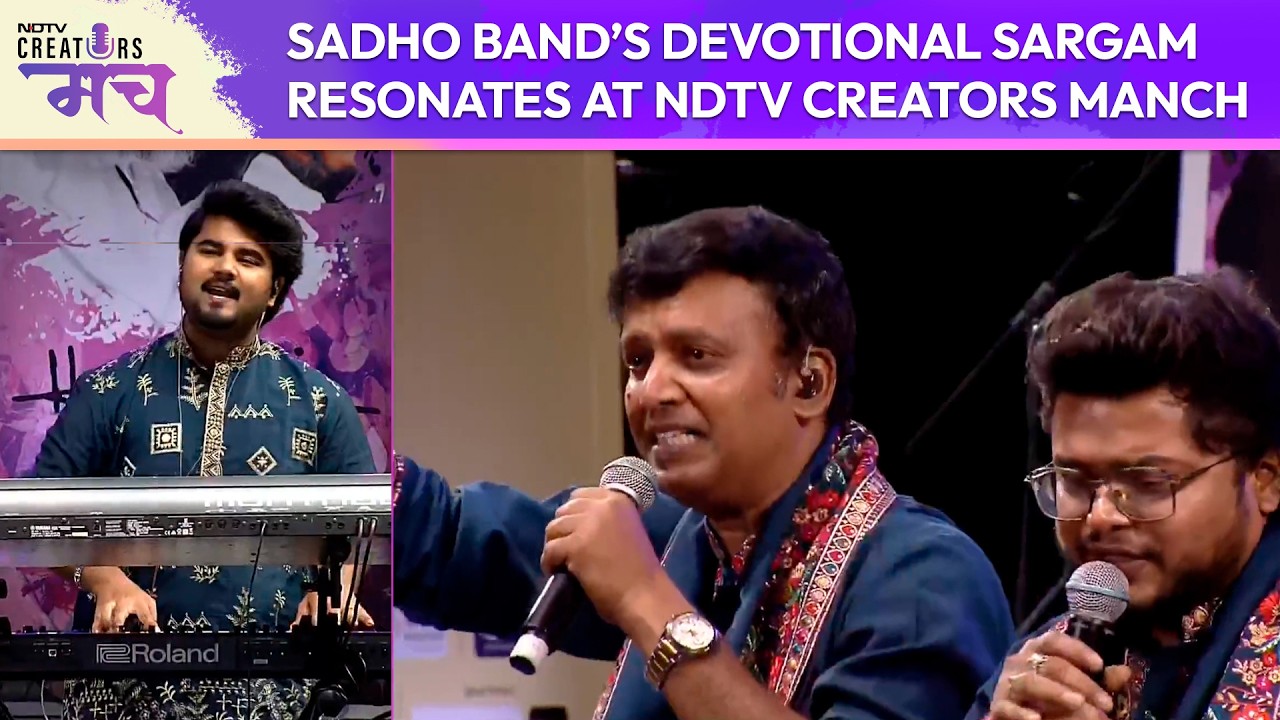 Sadho Band’s Devotional Sargam Resonates at NDTV Creators Manch