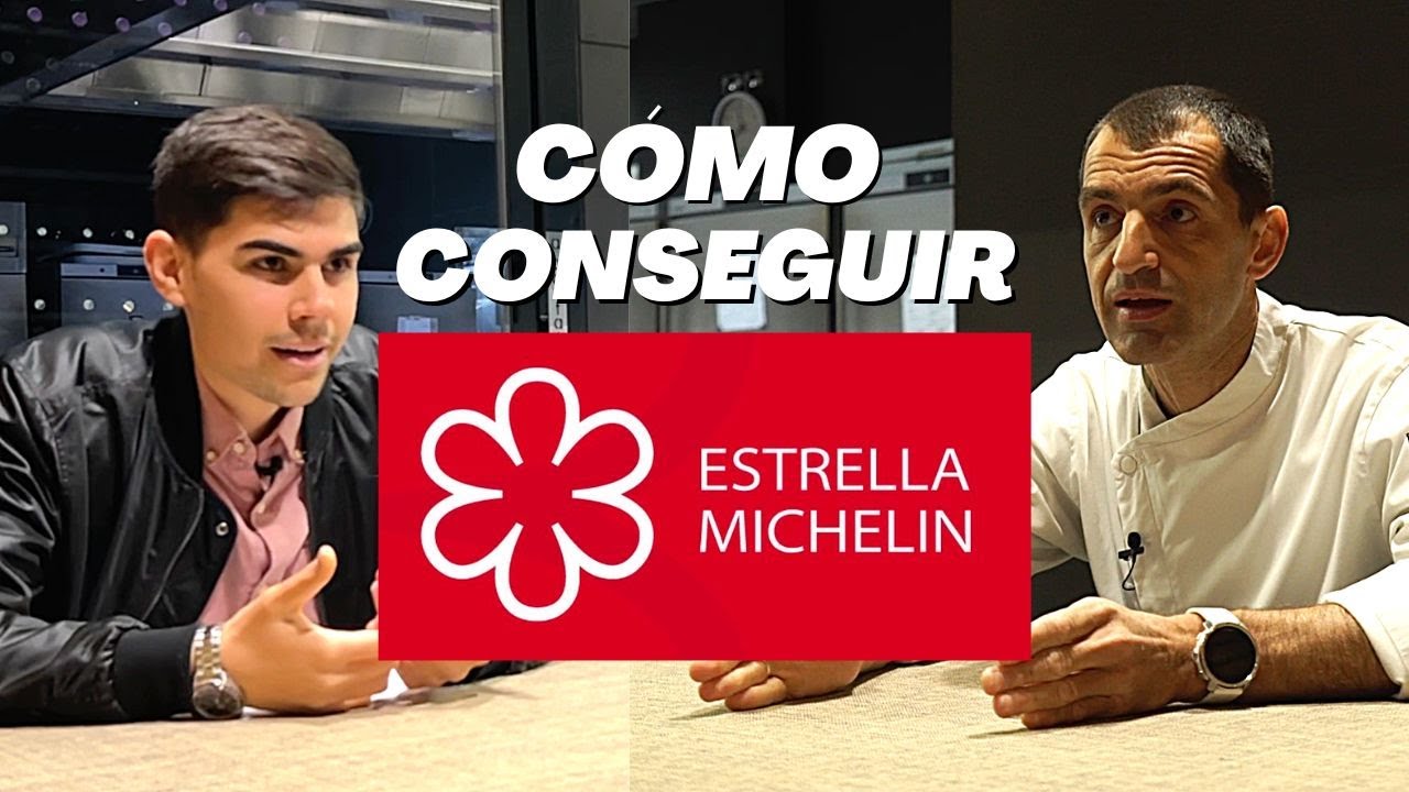 ESTRELLA MICHELIN ⭐: ¿CÓMO SE CONSIGUE? | Chef lo cuenta