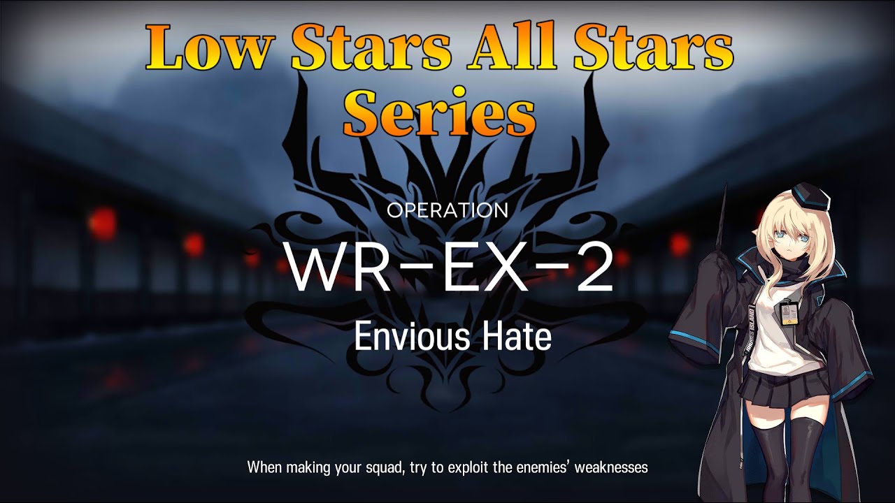 Arknights WR-EX-2 Guide Low Stars All Stars