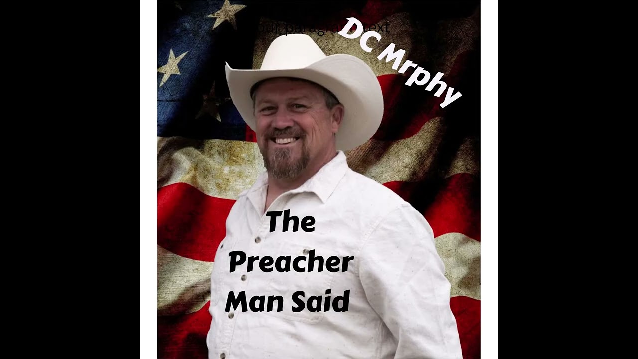 The Preacher Man Said by DC Mrphy