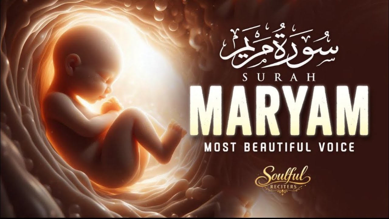 Surah Maryam سورة مريم | Peaceful & Healing Quran Recitation for Pregnancy, Inner Peace & Comfort