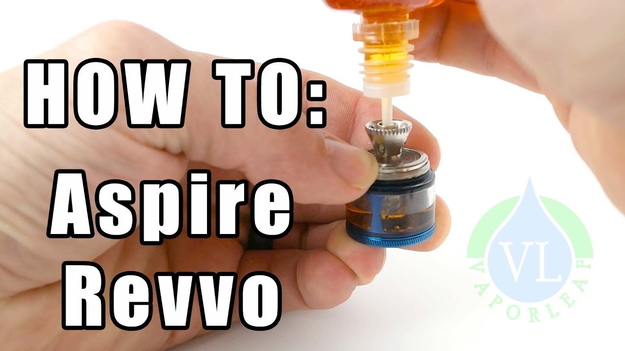 How To: Fill And Prime The Aspire Revvo Vape Tank | Vaporleaf