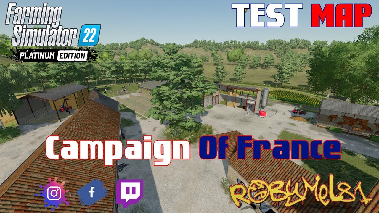 Campaign Of France ➤ TEST MAP (Pc/Console) ➤ FARMING SIMULATOR 22
