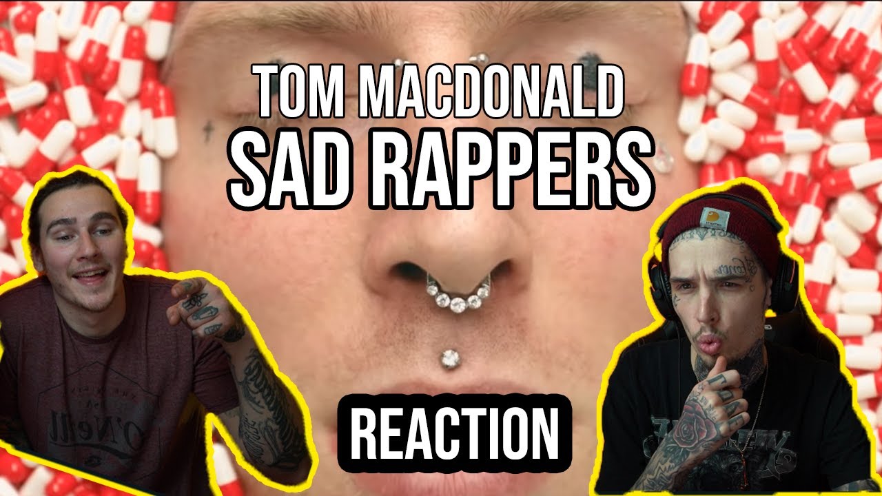 HIP HOP vs. MENTAL ILLNESS | SAD RAPPERS - TOM MACDONALD | REACTION