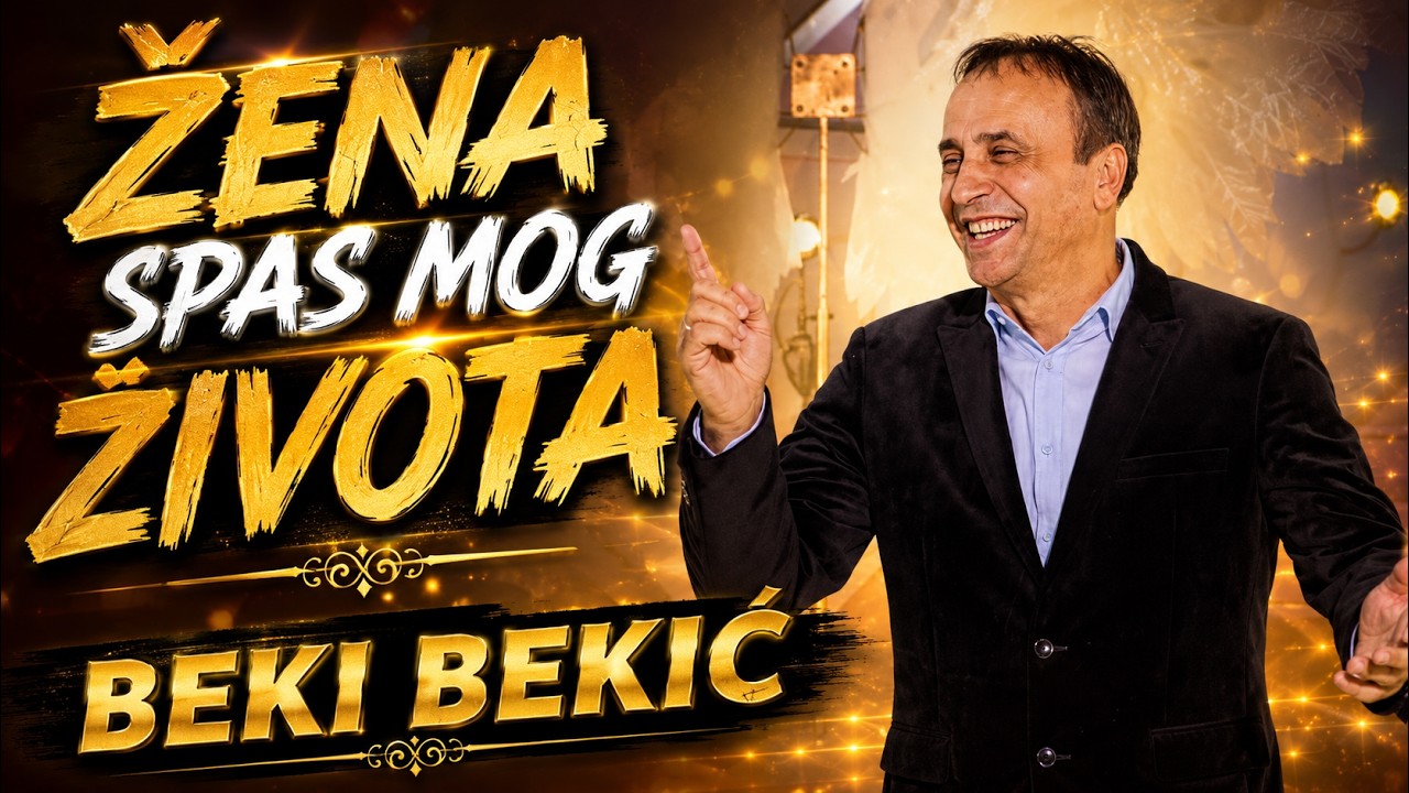 Beki Bekic - Žena Spas Mog Života