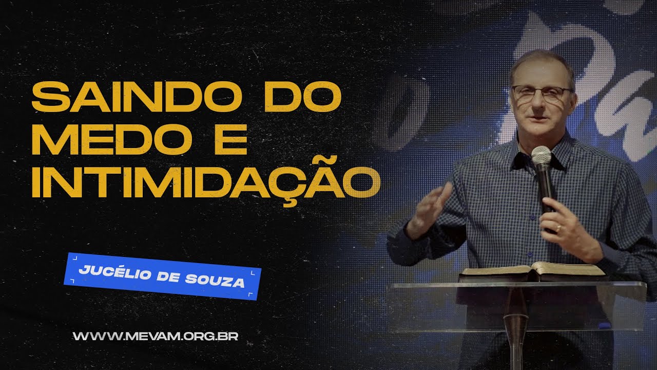 MEVAM OFICIAL - SAINDO DO MEDO E INTIMIDAÇÃO  - Jucélio De Souza