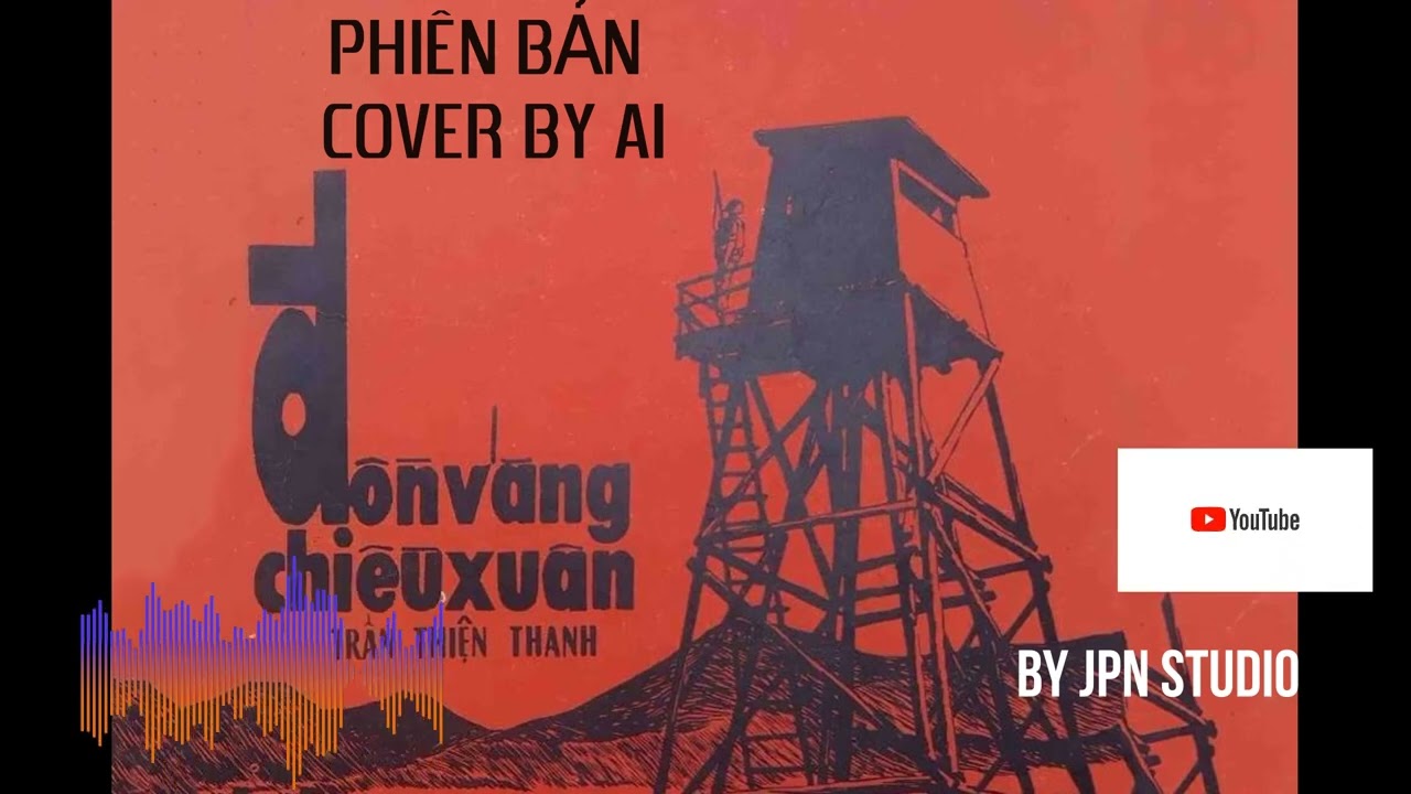 Đồn Vắng Chiều Xuân - Hy vọng bản cover BY SUNO AI,sẽ chạm đến trái tim bạn theo một cách thật khác