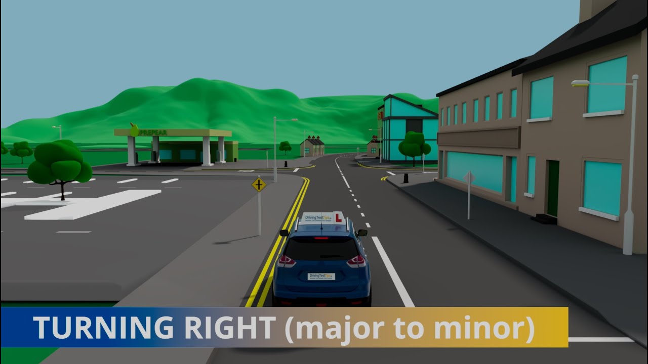Driving Test Tips Turning Right Major To Minor