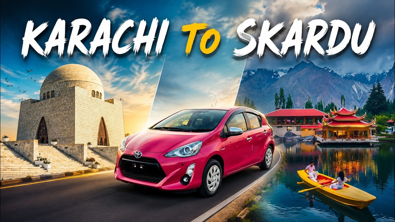Karachi To Skardu Road Trip with Complete Guide and Details