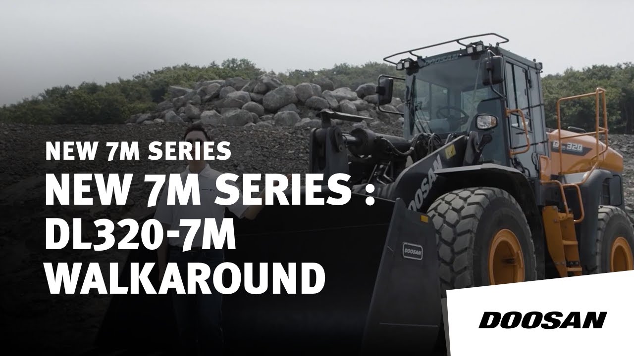 Doosan New DL320-7M Walkaround (EN)
