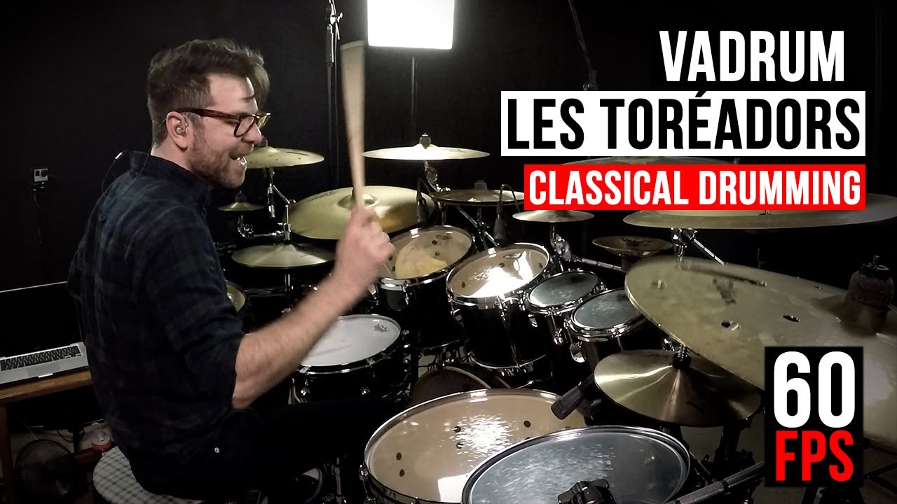 Les Tor&eacute;adors (Classical Drumming) - Vadrum | 60 fps