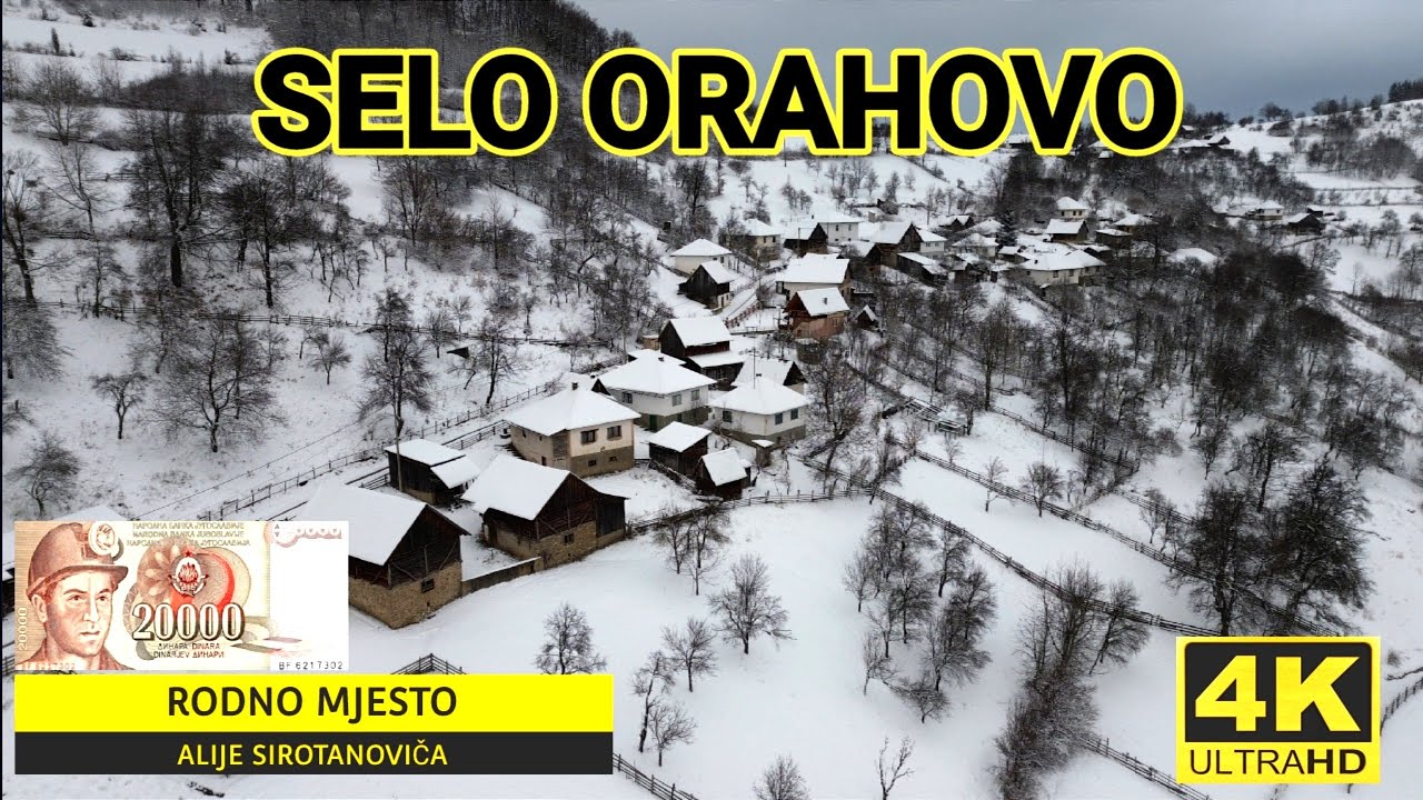 Selo ORAHOVO mjesto gdje je rođen Alija Sirotanović