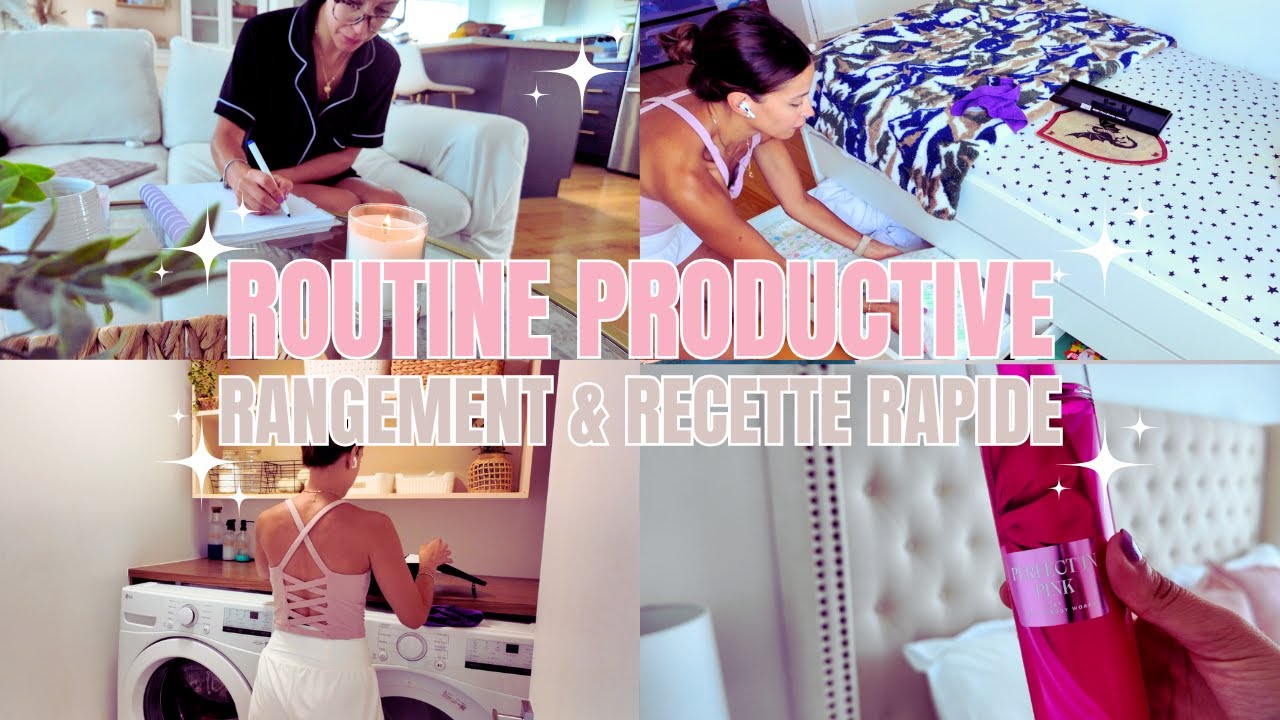 MOTIVATION | ROUTINE PRODUCTIVE 💪✨ Rangement Maison & RECETTE Rapide prête en 30 MIN! 🔥