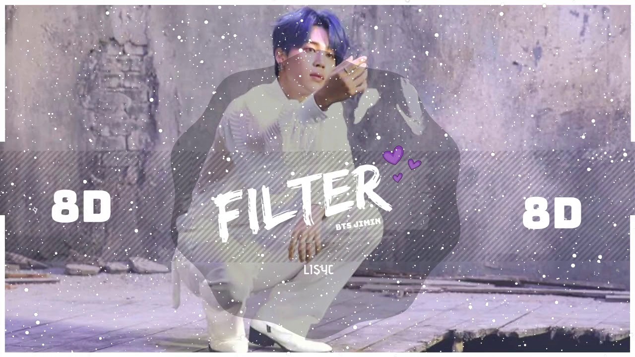 💜[8D] BTS JIMIN - FILTER  | BASS BOOSTED | [USE HEADPHONES 🎧]  (STADIUM EFFECT) 방탄소년단  MOTS 7