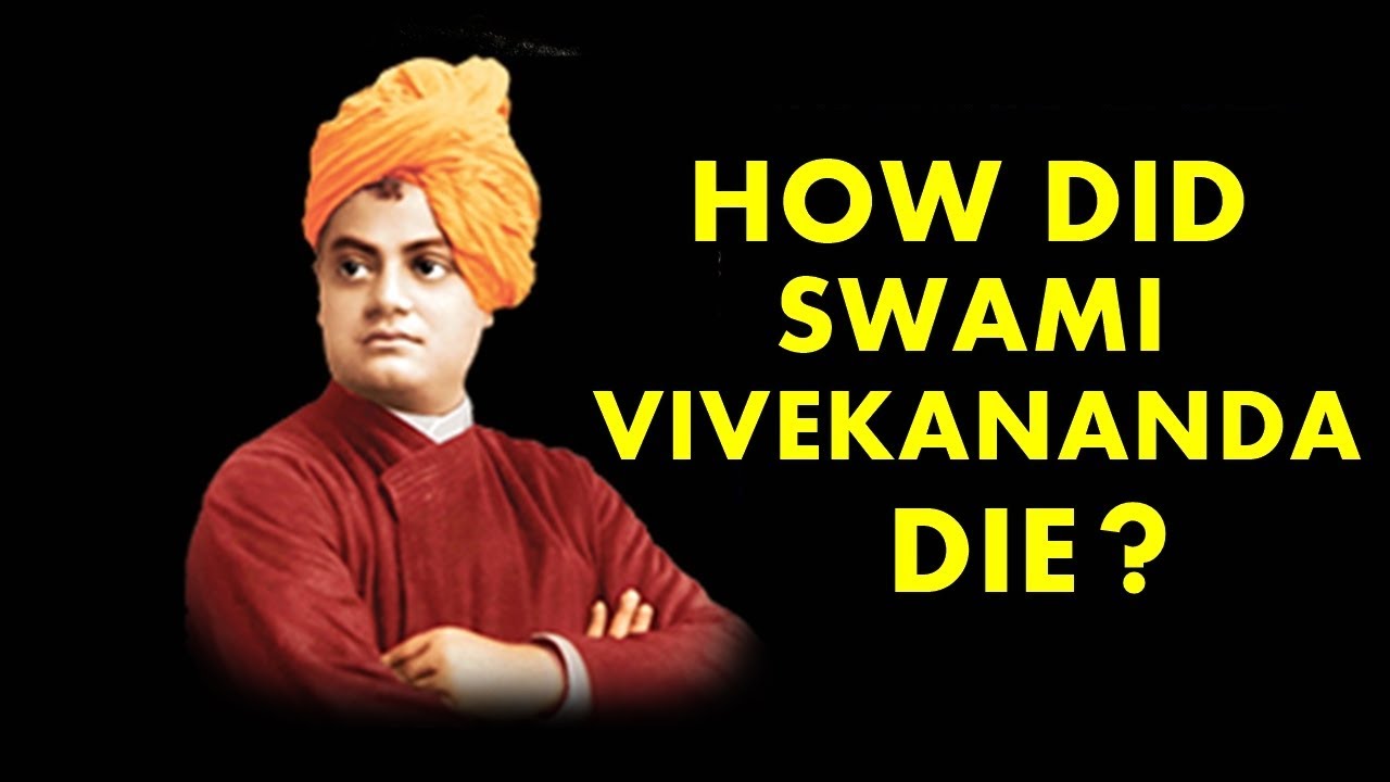 How Did Swami Vivekananda Die?