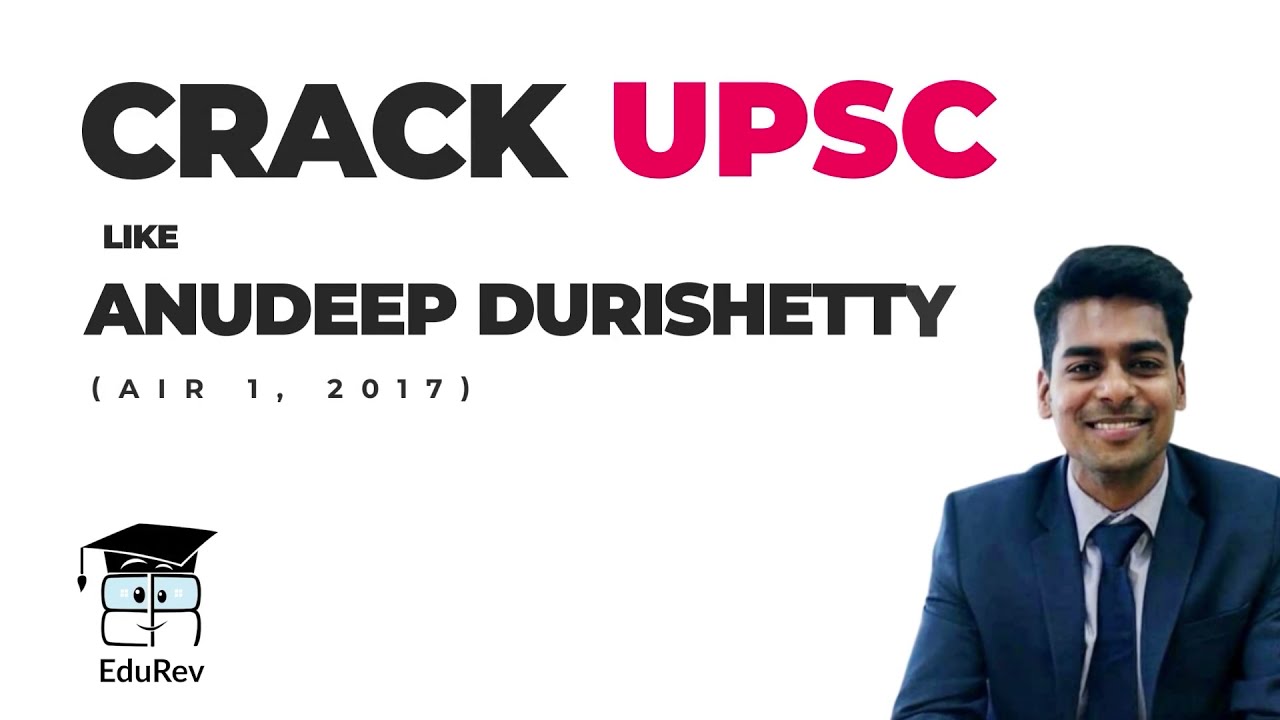 Crack UPSC like Anudeep Durishetty with EduRev
