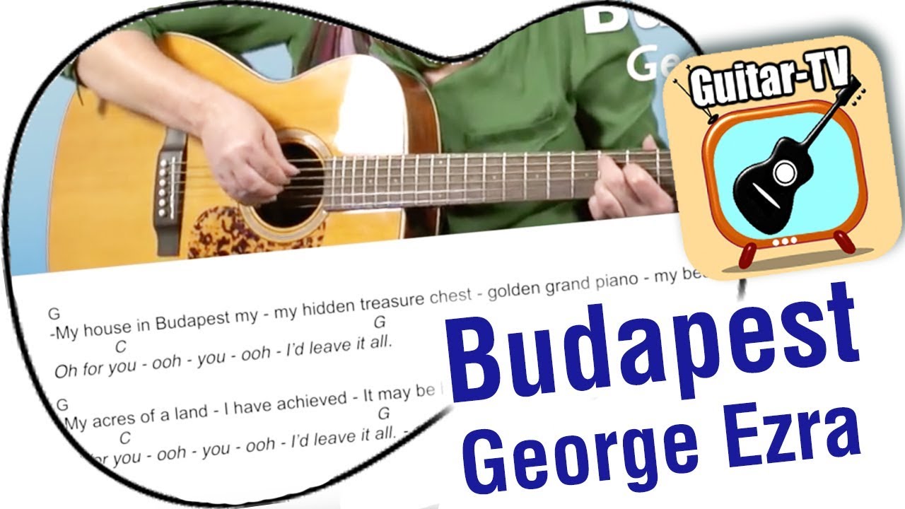 Budapest - George Ezra, Cover•Lyrics•Chords•Tutorial•Gitarre lernen