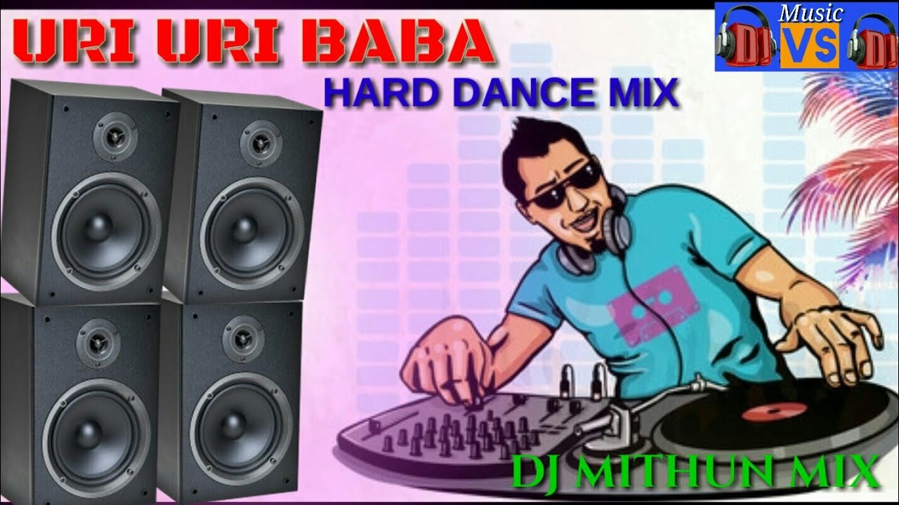 URI URI BABA - DJ MITHUN MIX-Hard BASS DANCE MIX HINDI DANCE DJ SONG🔥