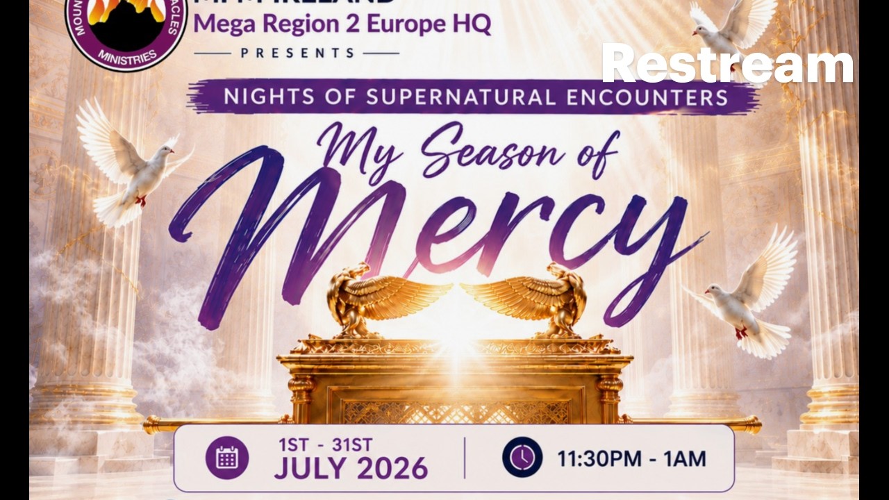 7 Nights Of Supernatural Encounter : MY SEASON OF MERCY DAY 4