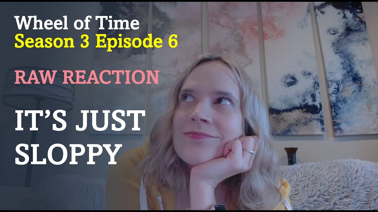 Wheel of Time S3E6 - Raw Reaction from a Liberal Book Fan