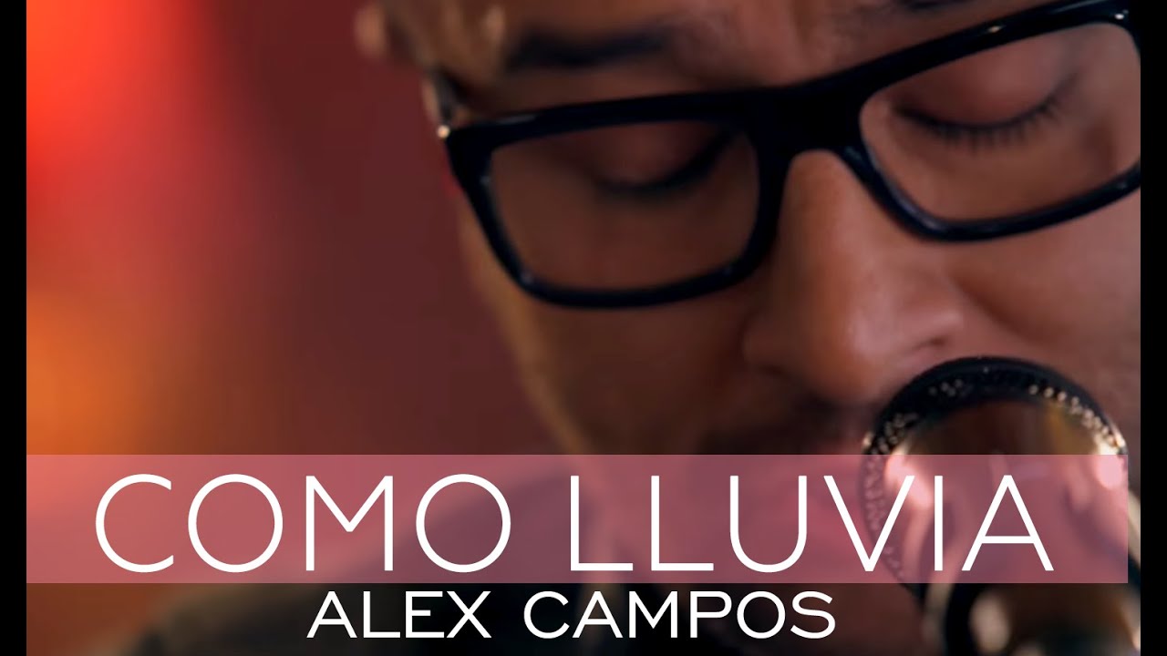 Alex Campos - Como lluvia - Derroche de amor (HD)