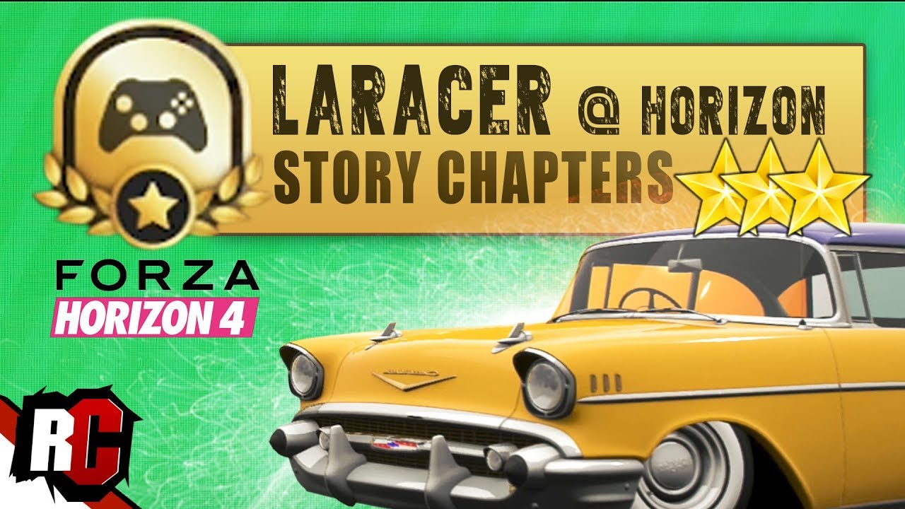 Forza Horizon 4 | All LARACER @ HORIZON Story Chapters ★★★ (3 Stars Completion Walkthroughs)