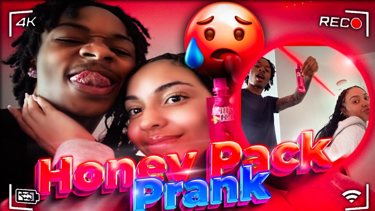 HONEY PACK PRANK ON GIRLFRIEND *GONE RIGHT