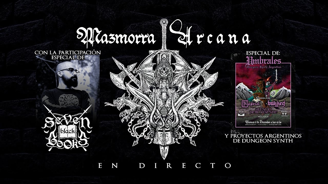 MAZMORRA ARCANA - DIRECTO #05 - ESPECIAL UMBRALES & ALAN DE SEVEN BLACK BOOKS