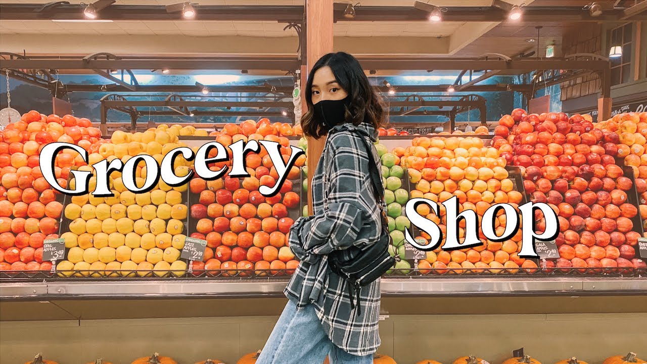 Healthy Grocery Shopping + What I Eat In A Week