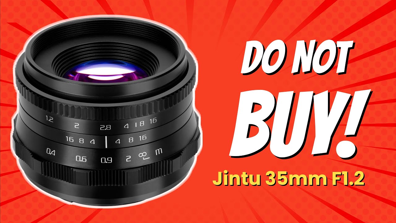 Jintu 35mm F1.2 | 5 Reasons NOT to Buy (Watch Before You Spend!) 📸❌