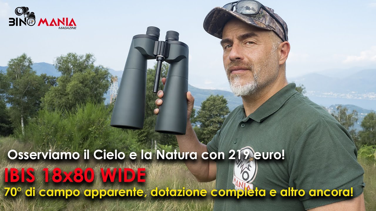 Ho testato l’IBIS 18x80 Wide, il binocolo per cielo e natura a prezzo imbattibile