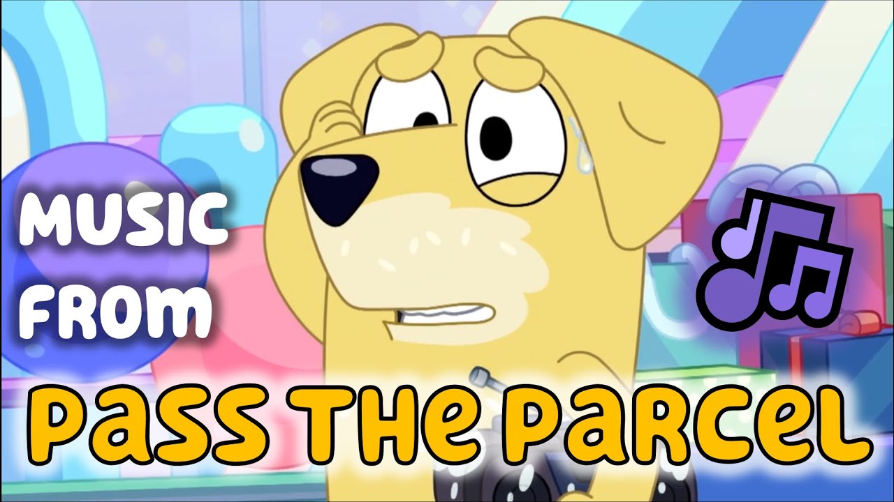 Bluey Pass the Parcel Music