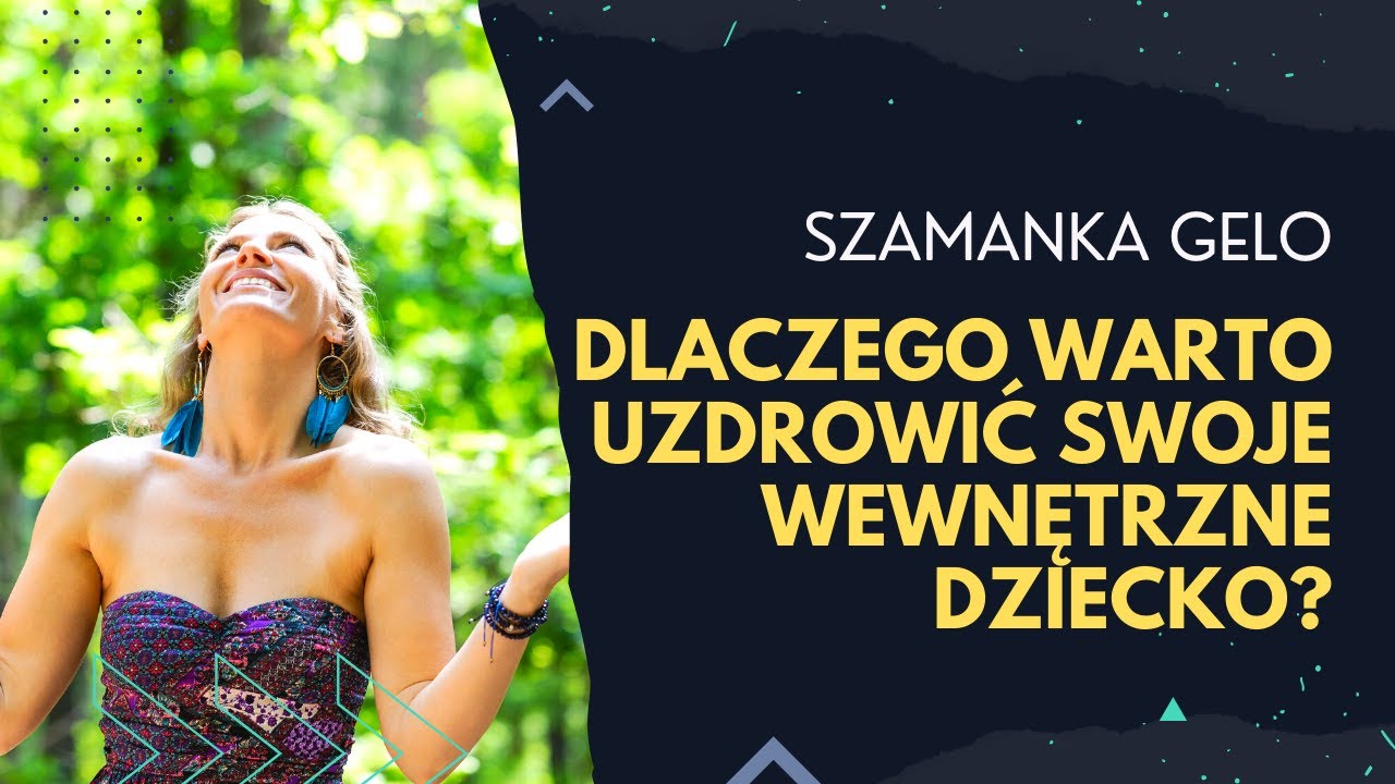 Uzdrów swoje wewnętrzne dziecko [Dlaczego to takie ważne?]