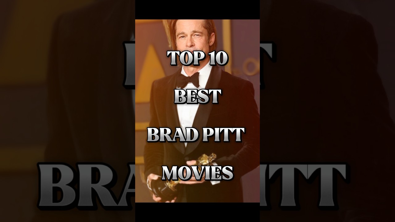 Top 10 best Brad Pitt movies #shorts #bradpitt #top10