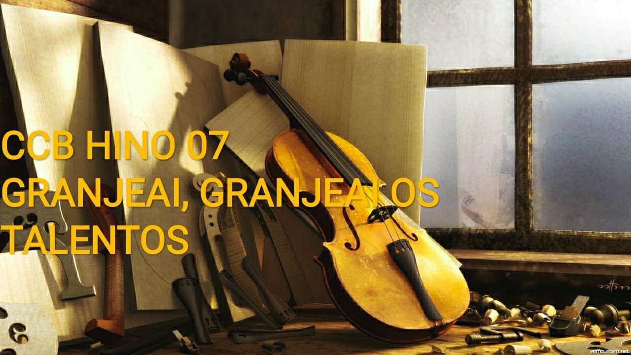 CCB HINO 07 GRANJEAI, GRANJEAI OS TALENTOS (ORQUESTRADO)